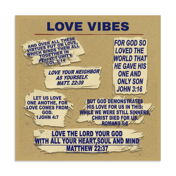 A square wall art print featuring Bible verses with blue text on torn beige paper strips over a tan background. The title 'LOVE VIBES' appears at the top in blue, and multiple scripture quotes are arranged around it.